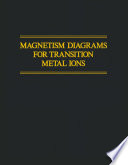 Magnetism Diagrams for Transition Metal Ions [E-Book] /