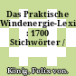 Das Praktische Windenergie-Lexikon : 1700 Stichwörter /