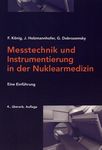 Messtechnik und Instrumentierung in der Nuklearmedizin : eine Einführung /