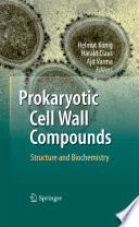 Prokaryotic Cell Wall Compounds [E-Book] : Structure and Biochemistry /