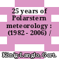 25 years of Polarstern meteorology : (1982 - 2006) /