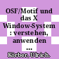 OSF/Motif und das X Window-System : verstehen, anwenden und programmieren /