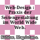 Web-Design : Praxis der Seitengestaltung im World Wide Web.