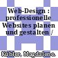 Web-Design : professionelle Websites planen und gestalten /