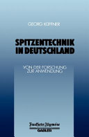 Spitzentechnik in Deutschland : von der Forschung zur Anwendung /