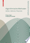 Algorithmische Methoden [E-Book] : Zahlen, Vektoren, Polynome /