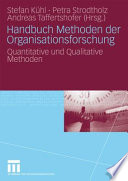Handbuch Methoden der Organisationsforschung : Quantitative und Qualitative Methoden /