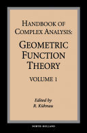 Handbook of complex analysis [E-Book] : geometric function theory. Volume 1 /