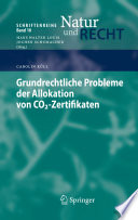Grundrechtliche Probleme der Allokation von CO2-Zertifikaten [E-Book] /