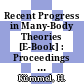 Recent Progress in Many-Body Theories [E-Book] : Proceedings of the Third International Conference on Recent Progress in Many-Body Theories Held at Odenthal-Altenberg, Germany August 29 – September 3, 1983 /