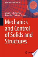 Mechanics and Control of Solids and Structures [E-Book] /