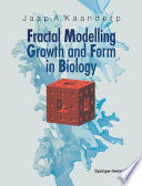 Fractal modelling : growth and form in biology /
