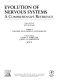 Evolution of nervous systems . 1 . Theories, development, invertebrates : a comprehensive reference /