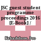 JSC guest student programme proceedings 2016 [E-Book] /