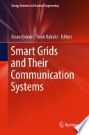 Smart Grids and Their Communication Systems [E-Book] /