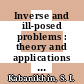 Inverse and ill-posed problems : theory and applications [E-Book] /