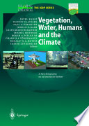 Vegetation, water, humans and the climate : a new perspective on an interactive system /