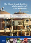 The global arsenic problem : challenges for safe water production [E-Book] /
