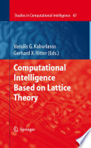 Computational Intelligence Based on Lattice Theory [E-Book] /