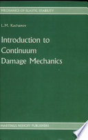 Introduction to continuum damage mechanics.