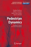 Pedestrian dynamics : feedback control of crowd evacuation : tables : with tables /