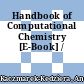 Handbook of Computational Chemistry [E-Book] /