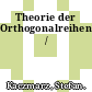 Theorie der Orthogonalreihen /
