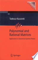 Polynomial and Rational Matrices [E-Book] : Applications in Dynamical Systems Theory /