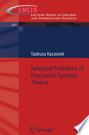 Selected Problems of Fractional Systems Theory [E-Book] /