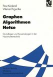 Graphen, Algorithmen, Netze : Grundlagen und Anwendungen in der Nachrichtentechnik /