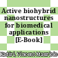 Active biohybrid nanostructures for biomedical applications [E-Book] /