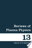 Reviews of Plasma Physics [E-Book] : Volume 13 /