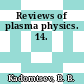 Reviews of plasma physics. 14.
