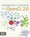 Heterogeneous computing with OpenCL 2.0 [E-Book] /