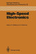 High speed electronics : Basic physical phenomena and device principles: international conference: proceedings : Stockholm, 07.08.1986-09.08.1986.
