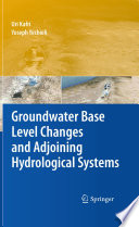 Groundwater Base Level Changes and Adjoining Hydrological Systems [E-Book] /