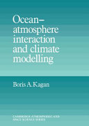 Ocean - atmosphere interaction and climate modeling /