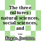 The three cultures : natural sciences, social sciences, and the humanities in the 21st century [E-Book] /
