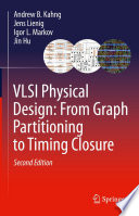 VLSI Physical Design: From Graph Partitioning to Timing Closure [E-Book] /
