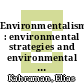 Environmentalism : environmental strategies and environmental sustainability [E-Book] /