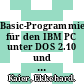 Basic-Programmierkurs für den IBM PC unter DOS 2.10 und 2.00 : Basic-Programmierkurs-Diskette für IBM Personal Computer und Kompatible [Diskette]