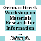 German Greek Workshop on Materials Research for Information Technology. 3 : proceedings, Thessaloniki, September 26-27, 1991 /