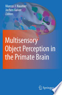 Multisensory Object Perception in the Primate Brain [E-Book] /