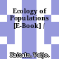 Ecology of Populations [E-Book] /