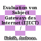 Evaluation von Subject Gateways des Internet (EJECT) /