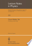 Quark Matter '84 [E-Book] : Proceedings of the Fourth International Conference on Ultra-Relativistic Nucleus-Nucleus Collisions Helsinki, Finland, June 17–21,1984 /