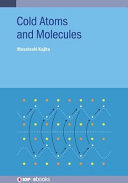 Cold atoms and molecules [E-Book] /