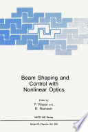 Beam Shaping and Control with Nonlinear Optics [E-Book] /