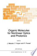 Organic Molecules for Nonlinear Optics and Photonics [E-Book] /