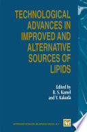 Technological Advances in Improved and Alternative Sources of Lipids [E-Book] /